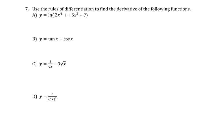 Solved 7. Use the rules of differentiation to find the | Chegg.com