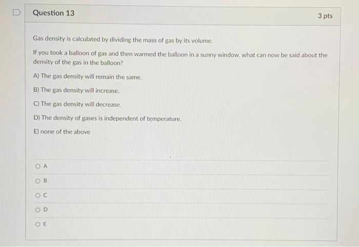 Solved Question 13 3 Pts Gas Density Is Calculated By | Chegg.com