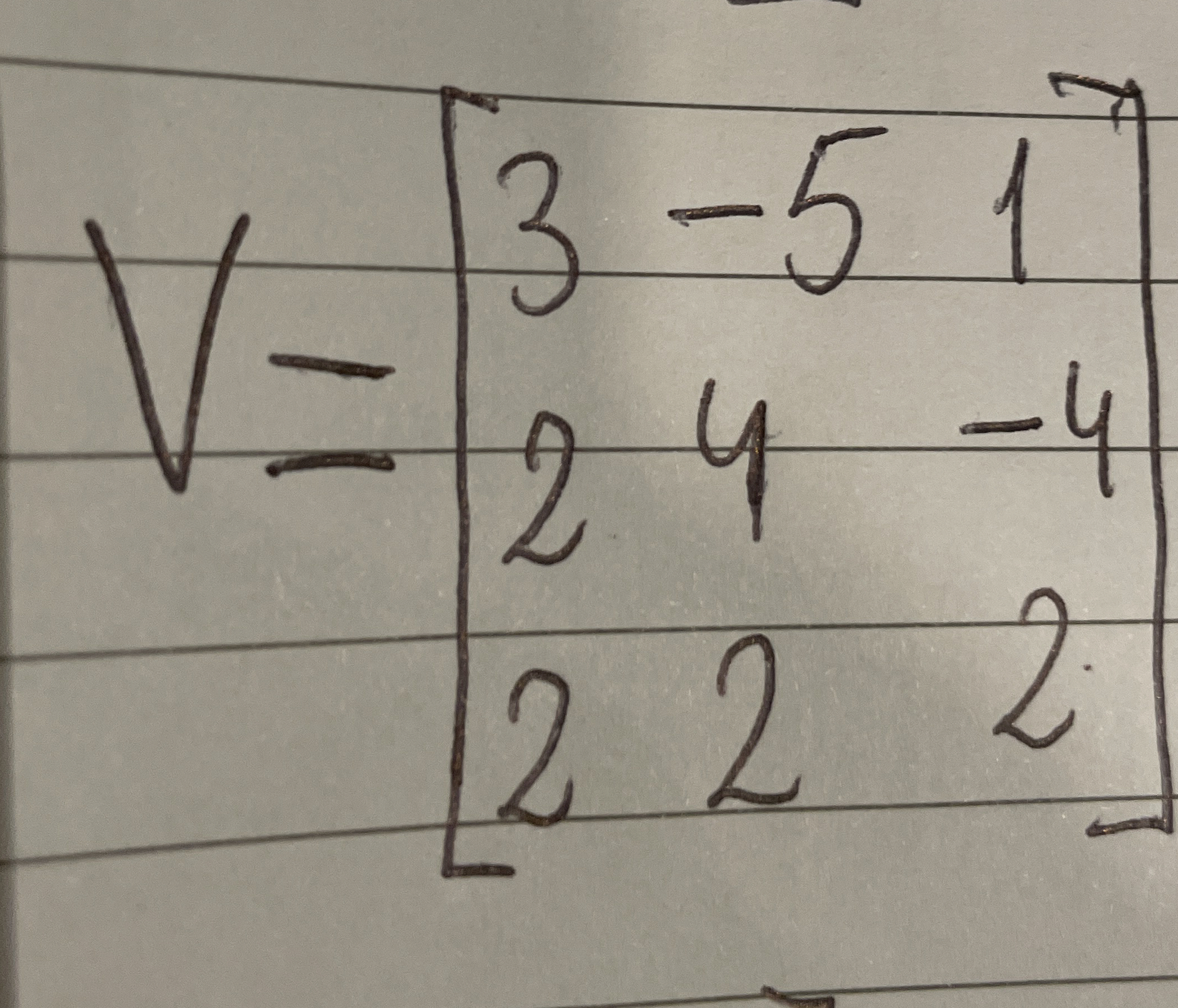 V=[3-5124-4222] ﻿See if this matrix can be converted | Chegg.com