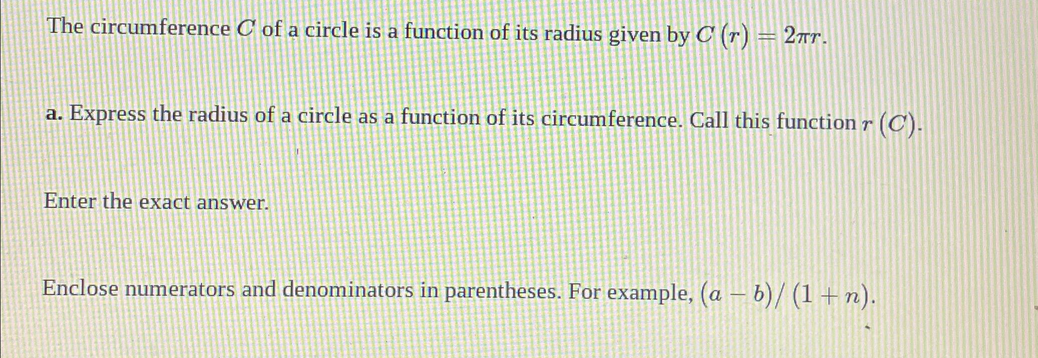 Solved The circumference C ﻿of a circle is a function of its | Chegg.com