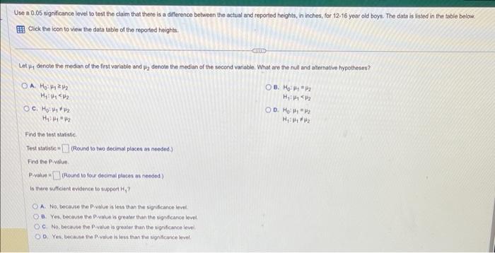 Use a \( 0.05 \) significance level to test the clain that there is a difference between the actual and teported heights, in 