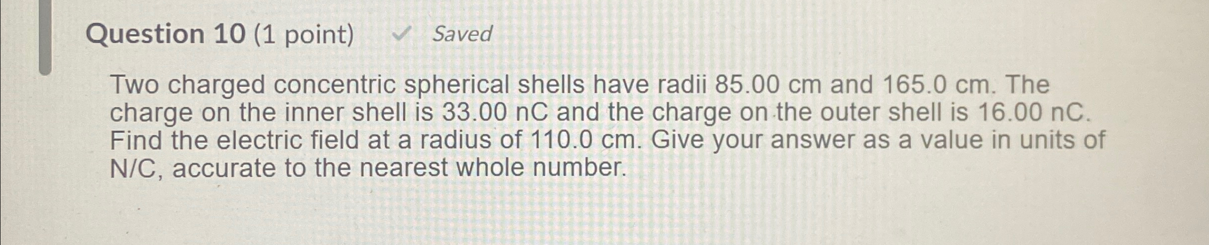 Solved Question 10 1 ﻿point ﻿savedtwo Charged Concentric