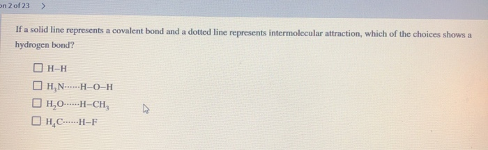 Solved on 2 of 23 if a solid line represents a covalent bond chegg