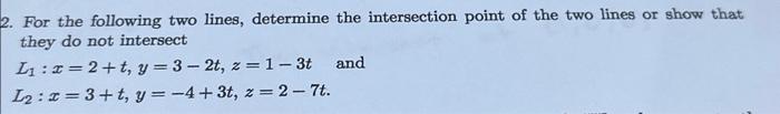 Solved For the following two lines, determine the | Chegg.com