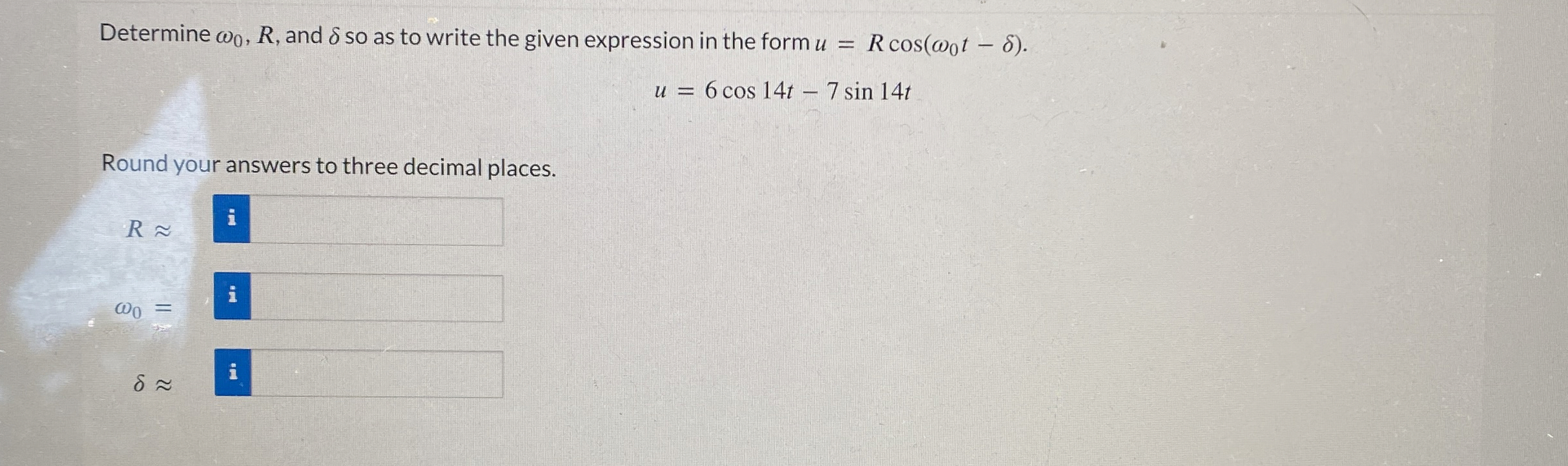 Solved Determine ω0 R ﻿and δ ﻿so As To Write The Given