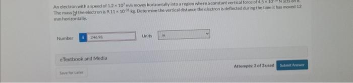 Solved An electron with a sped of 1.2×107 ms moves | Chegg.com