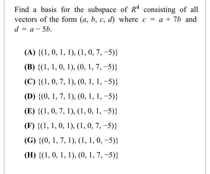 Solved Find a basis for the subspace of R4 consisting of all Chegg