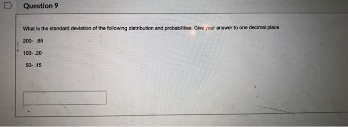 Solved D Question 9 What is the standard deviation of the | Chegg.com