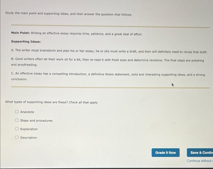 Study the main point and supporting ideas, and then answer the question that follows.
Main Point: Writing an effective essay 