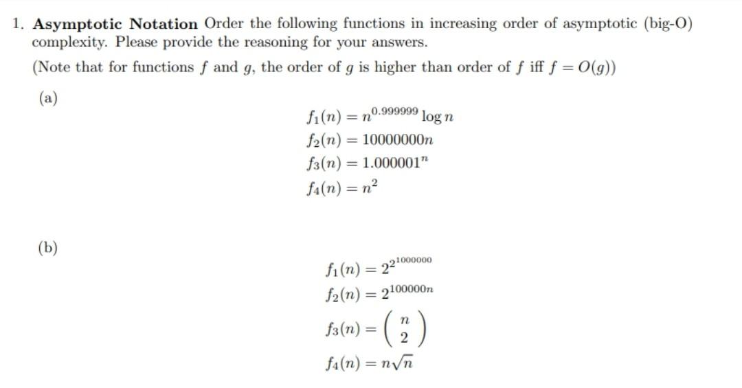 Solved 1 Asymptotic Notation Order The Following Functions Chegg Solved 1 Asymptotic Notation Order The Following Functions Chegg