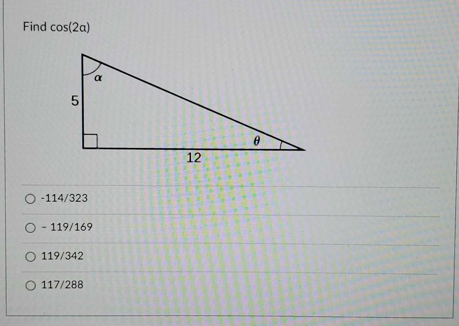solved-find-cos-2a-114-323-119-169-119-342-117-288-chegg
