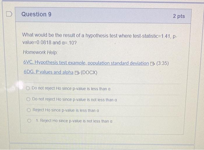 Solved What would be the result of a hypothesis test where
