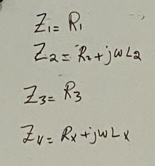 Solved Z1=R1Z2=R2+jωL2Z3=R3Z4=Rx+jωLx | Chegg.com