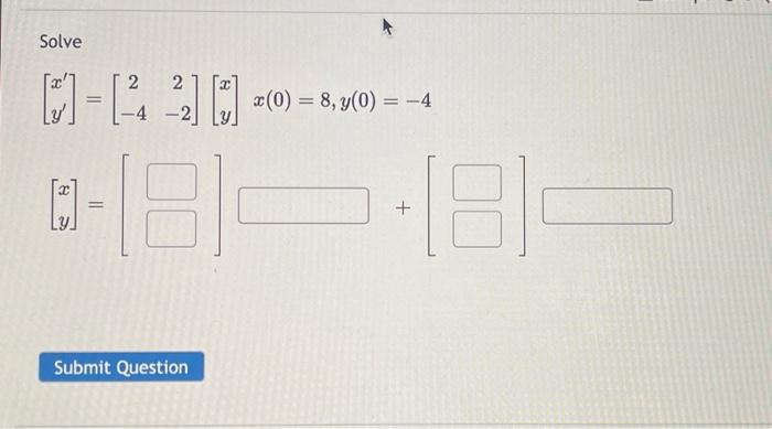 Solved Solve X′y′ 2−42−2 Xy X08y0−4 Xy 8740