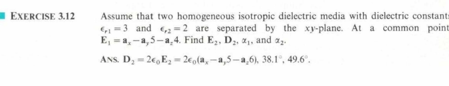 Solved EXERCISE 3.12 ﻿Assume that two homogeneous isotropic | Chegg.com