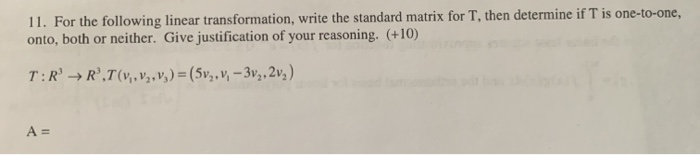 Solved 11. For the following linear transformation, write | Chegg.com