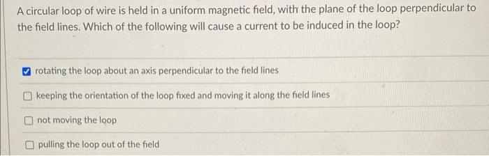 Solved A circular loop of wire is held in a uniform magnetic | Chegg.com