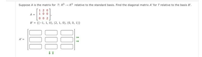 Solved Suppose A Is The Matrix For T: R3 R3 Relative To The | Chegg.com