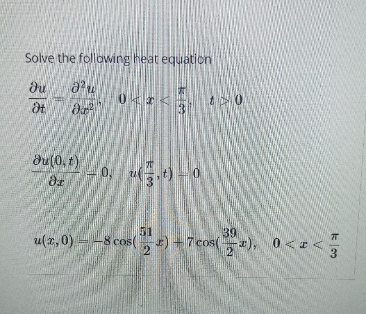 Solved Solve the following heat equation ди a2u T 0