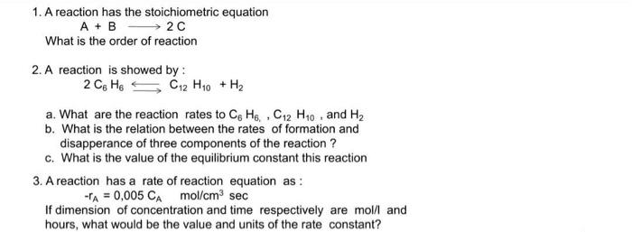 Solved 1. A reaction has the stoichiometric equation A B2C