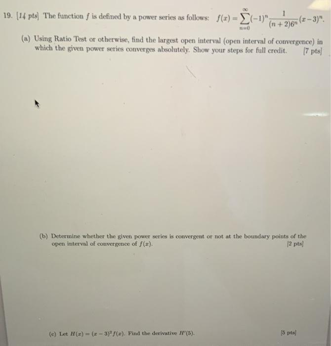 Solved 19. (14 pts) The function f is defined by a power | Chegg.com