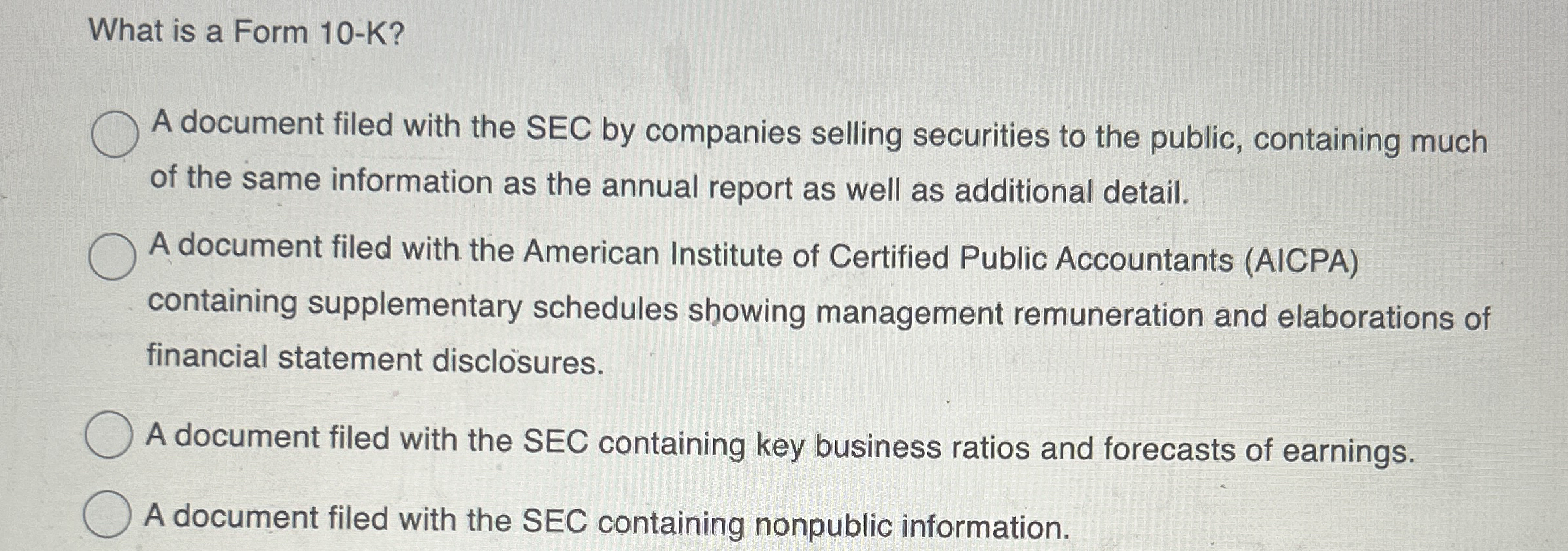 Solved What is a Form 10-K?A document filed with the SEC by | Chegg.com