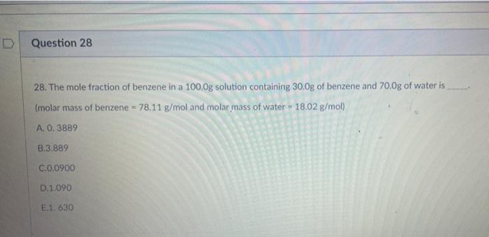 Solved D Question 28 28. The mole fraction of benzene in a | Chegg.com