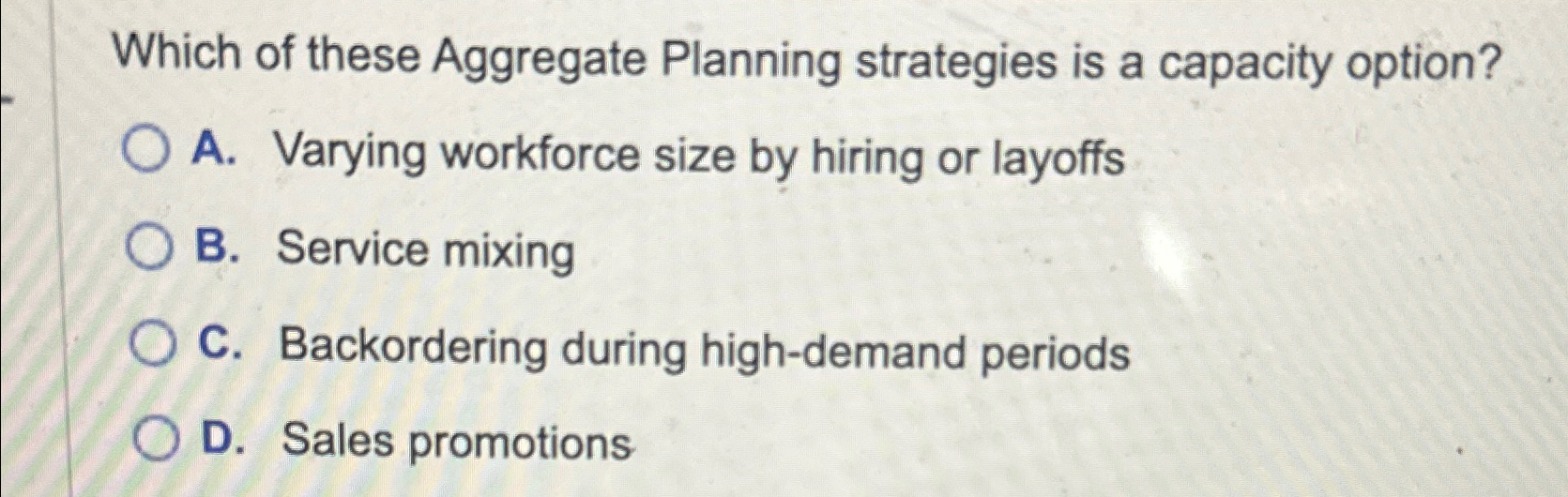 Solved Which Of These Aggregate Planning Strategies Is A | Chegg.com