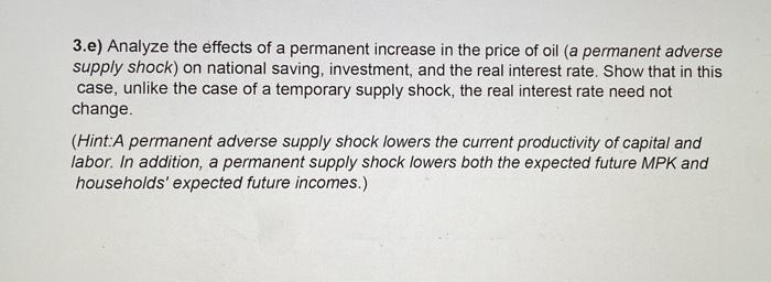 Solved 3.e) Analyze the effects of a permanent increase in | Chegg.com