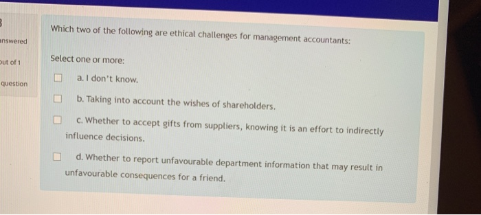 Solved Which two of the following are ethical challenges for | Chegg.com