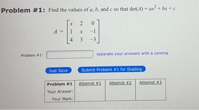 Solved roblem \# 1: Find the values of a,b, and c so that | Chegg.com