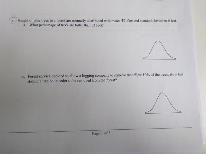 Solved 2. Height of pine trees in a forest are normally | Chegg.com