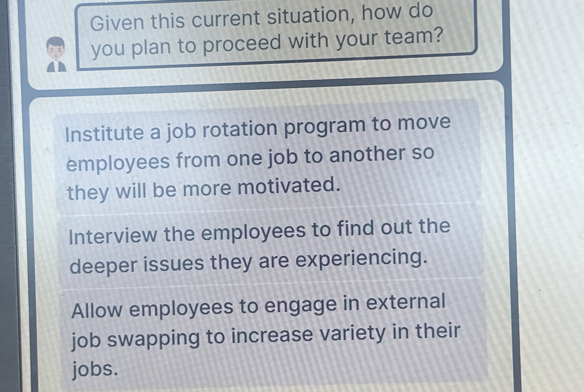 Solved Institute a job rotation program to moveemployees | Chegg.com
