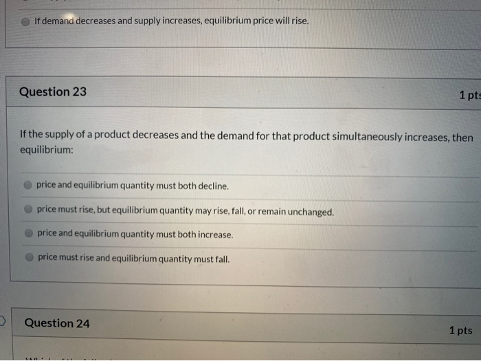 Solved If demand decreases and supply increases, equilibrium | Chegg.com
