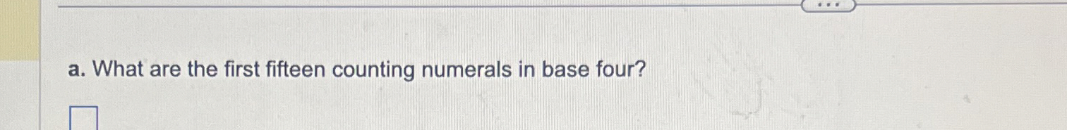 solved-a-what-are-the-first-fifteen-counting-numerals-in-chegg