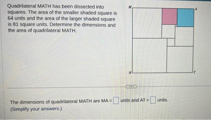 Solved Quadrilateral MATH has been dissected into squares. | Chegg.com
