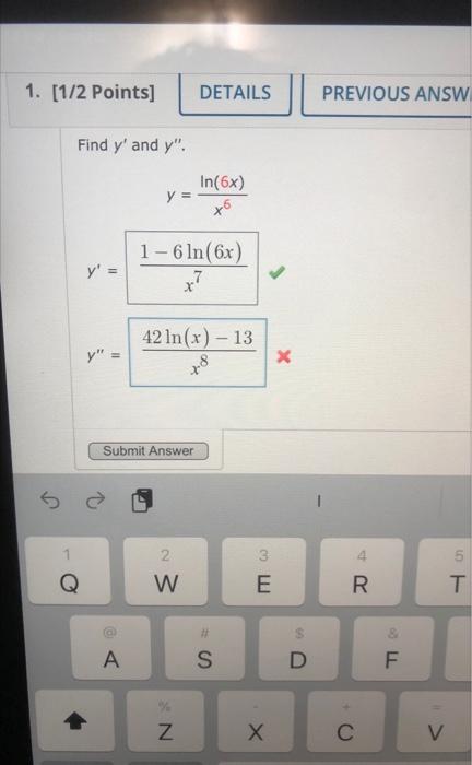 Find \( y^{\prime} \) and \( y^{\prime \prime} \).
\[
\begin{array}{r}
y=\frac{\ln (6 x)}{x^{6}} \\
y^{\prime}=\frac{1-6 \ln 