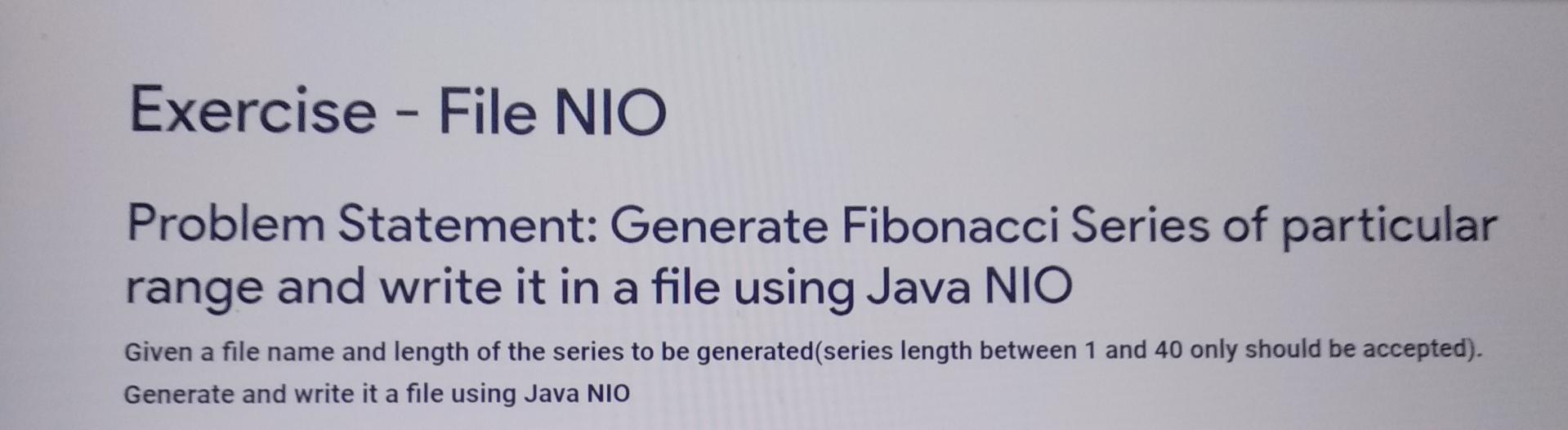 Solved Exercise - File NIO Problem Statement: Generate | Chegg.com