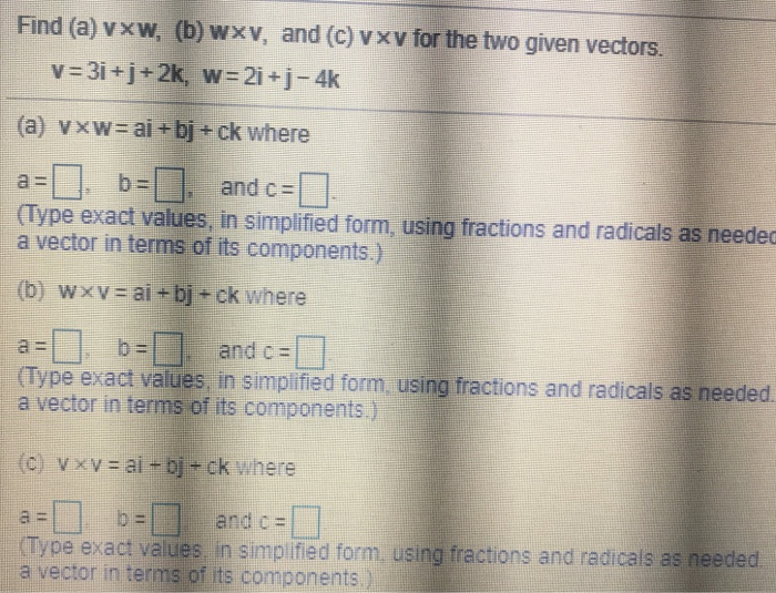 Solved Find (a) Vxw, (b) Wxv, And (c) Vxv For The Two Given | Chegg.com