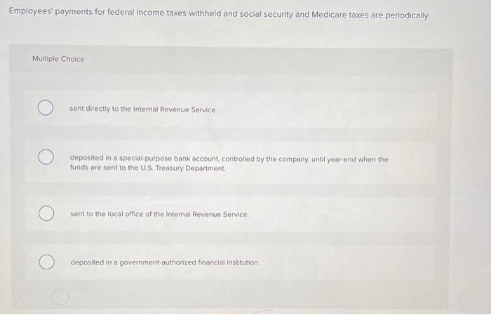 solved-employees-payments-for-federal-income-taxes-withheld-chegg