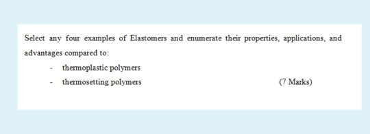 Solved Select any four examples of Elastomers and enumerate | Chegg.com