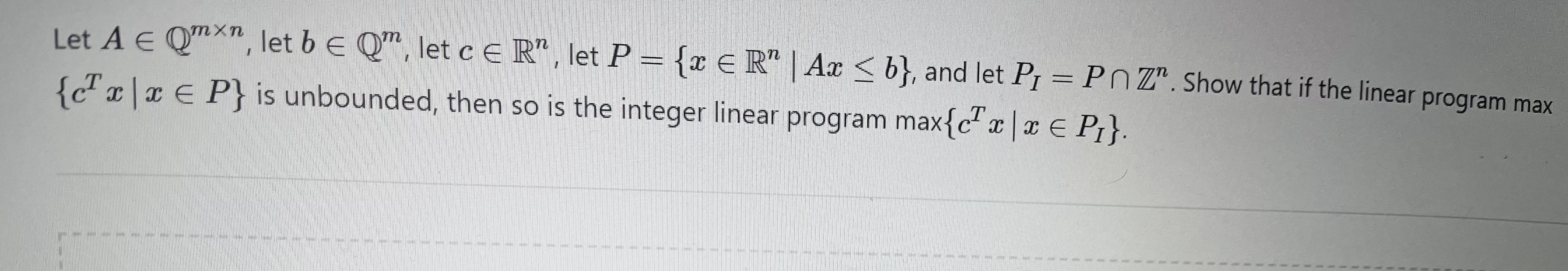 Solved prove tha if a linear program is unbounded then the | Chegg.com