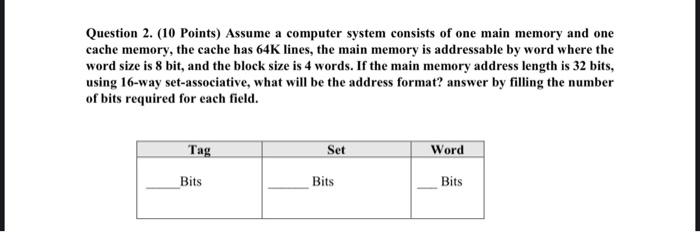 Solved Question 2. (10 Points) Assume a computer system | Chegg.com