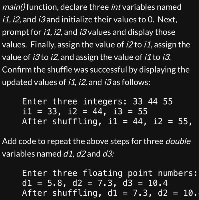 Solved main() function, declare three int variables named | Chegg.com