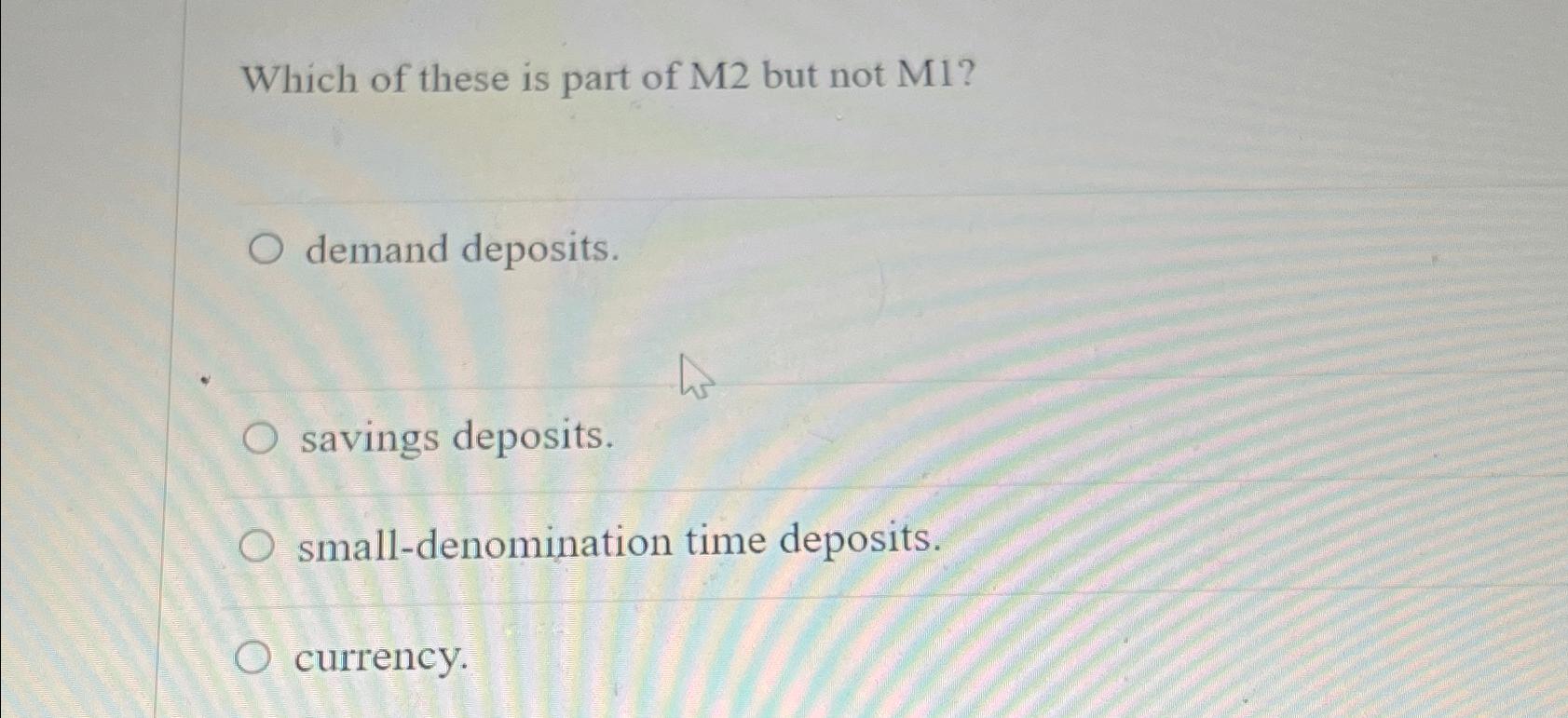 Solved Which of these is part of M2 ﻿but not M1?demand