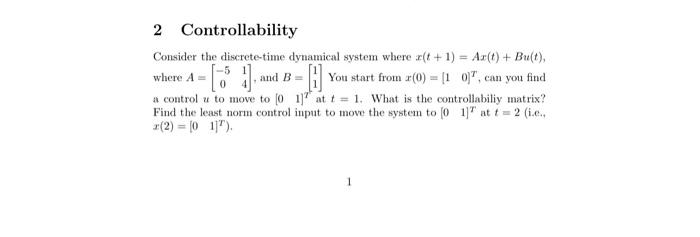 Solved 2 Controllability Consider the discrete-time | Chegg.com