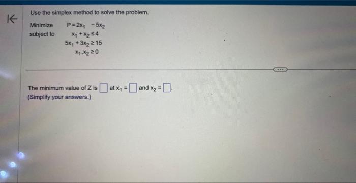 Solved Solve the linear programming problem. Minimize and | Chegg.com
