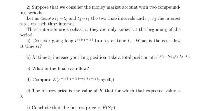 2 Suppose That We Consider The Money Market Accou Chegg Com