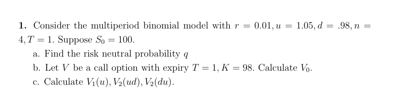 Solved Consider the multiperiod binomial model with | Chegg.com