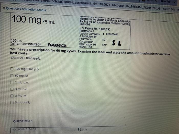 nch.jsp?course assessment_id-1826074 1&course_id=_1951353_1&content id=_55961444_18 New tab 100 mg/5 ml Question Completion S